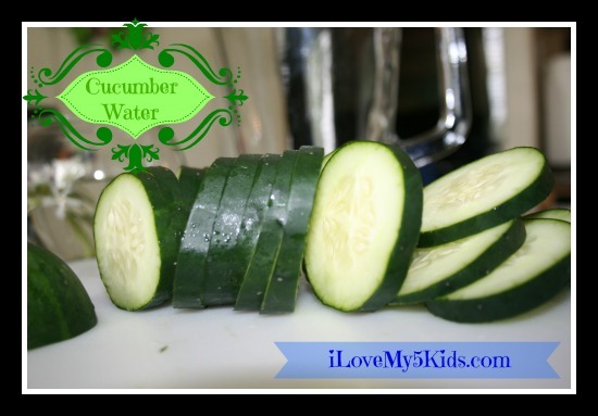 Cucumber Water @loving5kids