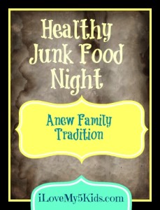 Healthy Junk Food Night