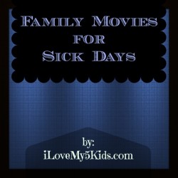 Family Movies for Sick Days